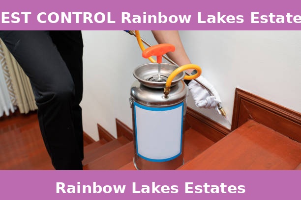 PEST CONTROL Rainbow Lakes Estates